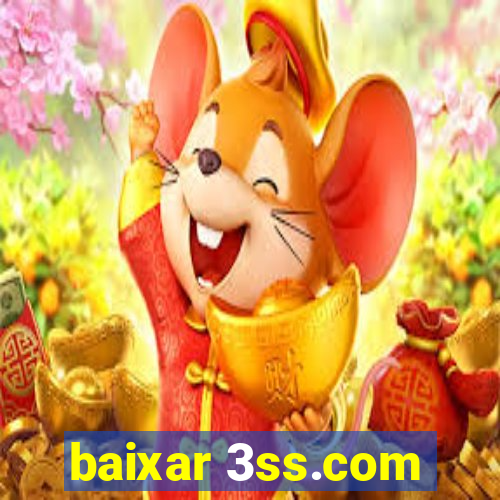 baixar 3ss.com